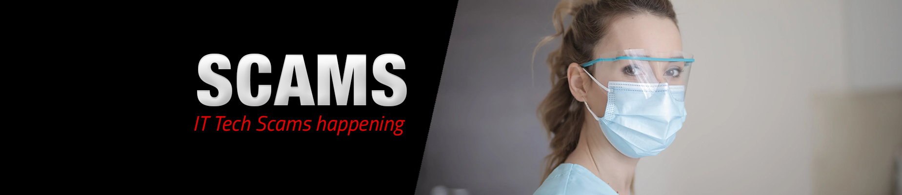 IT Tech Scams happening right now! Be Aware!